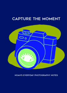 Capture the Moment